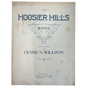 Hoosier Hills Song Sheet Music Clark‎ N Willson Indianapolis Indiana